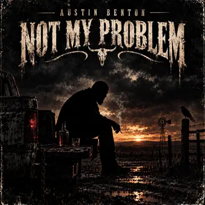 Listen to Not My Problem - Single by Austin Benton