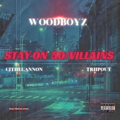 Stay On 50/Villains - Single
