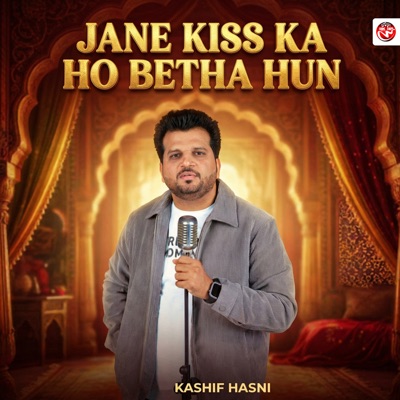 Jane Kiss Ka Ho Betha Hun - Single