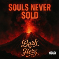 Souls Never Sold - Single - Burk N' Herz
