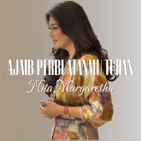 Ajaib PerbuatanMu Tuhan - Single - Nita Margaretha