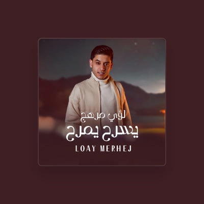 Listen to Loay Merhej, watch music videos, read bio, see tour dates & more!