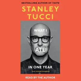 What I Ate in One Year (Unabridged)