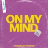 On My Mind - Single