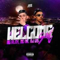 Welcome Girl - Single - DJ W5, Mc Alek, Mc Dé & Prime Films