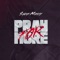 Pray for More - Sadat Musty lyrics