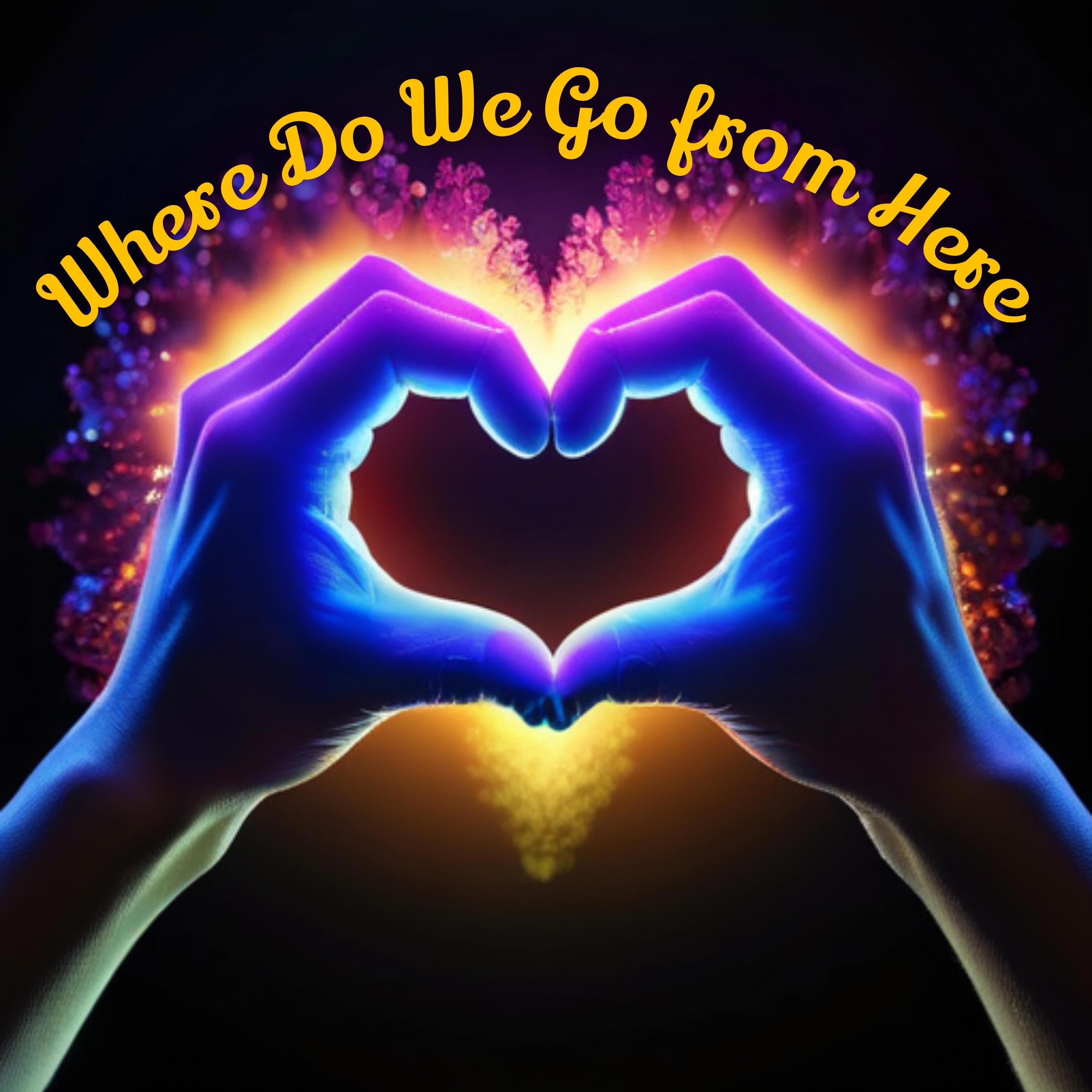 Where Do We Go from Here - Single