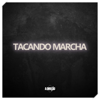 Tacando Marcha (feat. MC GV) - Single