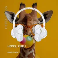 Bubble Gum — KIRRU, Heifez