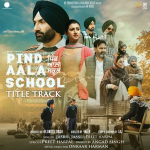 Pind Aala School - Title Track (From 