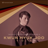 The House Concert Live Collection, Vol. 8: Kwun Hyuk Joo (Live at 3rd Floor, Artist House, Daehak-ro, Seoul, 7/6/2015) - Hyuk Joo Kwun & Kim SangHui