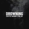 Drowning (feat. Vin Jay) - Cryptic Wisdom lyrics