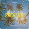 VACATION (Loveshack)