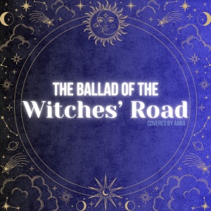 The Ballad of the Witches' Road (Sacred Chant Version) - Single