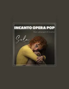 聆聽 Incanto opera pop、觀看音樂影片、閱讀小傳、查看巡演日期等！