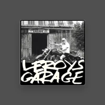 Listen to Leroy's Garage, watch music videos, read bio, see tour dates & more!