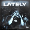 Lately (feat. Eddie SCLA) - Single