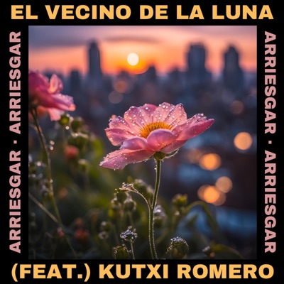 Arriesgar (feat. Kutxi Romero) - Single