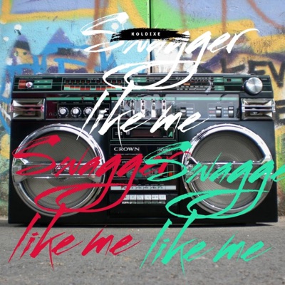 swagger like me - Single