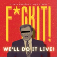 We'll Do It Live - Single - King Vir2ue & Mickey Bourbon
