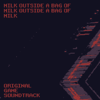 Nikita Kryukov - Milk Outside a Bag of Milk Outside a Bag of Milk (Original Game Soundtrack) artwork