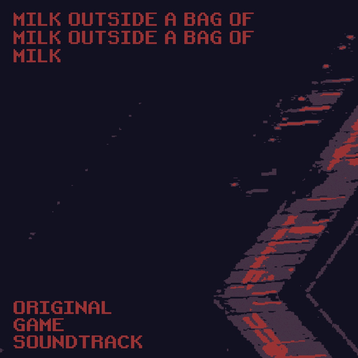 Milk Outside a Bag of Milk Outside a Bag of Milk (Original Game Soundtrack)  - Album by Nikita Kryukov - Apple Music