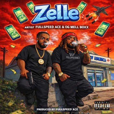 Zelle (feat. Og Mell Boxx) - Single