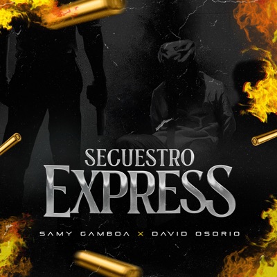 Secuestro Express (feat. David Osorio) - Single