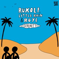 Serenity - Single - RUXOLF, Little Rain & Roye