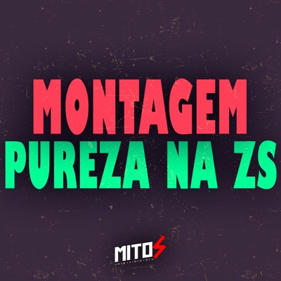 Montagem Pureza na ZS - Single