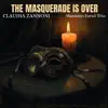 The Masquerade Is Over