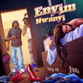 Eyim Nwanyi (feat. JeriQ) Pally OG