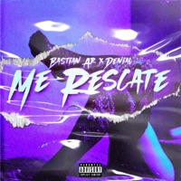 Me Rescaté - Single - Bastian Ar & Denial