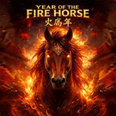 Year of the Fire Horse – 火马年