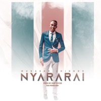 Nyararai - Single - Munashe Chidodo Music