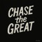 Chase the Great - Phil Polito lyrics
