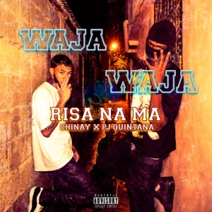 Waja Waja Risa Nama (feat. PJ Quintana)