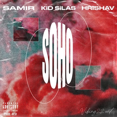 SOHO (feat. Kid $ilas) - Single