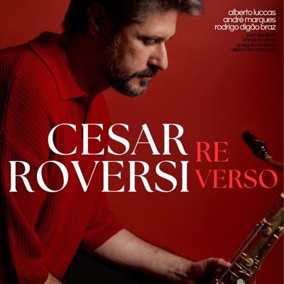 Re Verso (feat. Alberto Luccas, Rodrigo Digão Braz & André Marques)