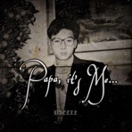 Papa, it's Me... - Single