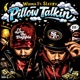 Pillow Talkin feat leezy Single