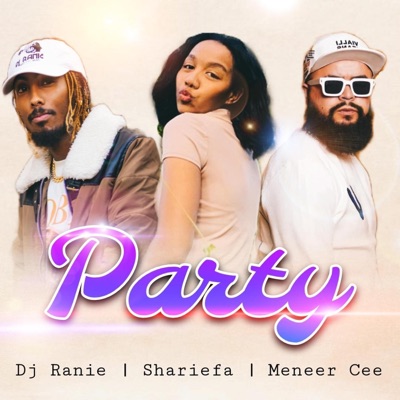 Party (feat. Shariefa & Meneer Cee) - Single