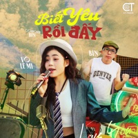 Biết Yêu Rồi Đấy - Single - Võ Lê Mi, BÌN & CT