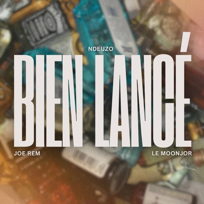 Bien lancé (feat. Ndeuzo & Le Moonjor) - Single