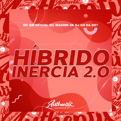 Híbrido Inércia 2.O (feat. MC BM OFICIAL & MC MAGRIN 2K) - Single