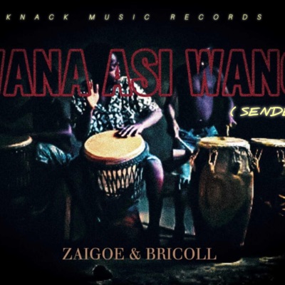 Nwana asi wanga (feat. Zet-five Zaigoe) - Single