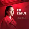 Kör Kuyular