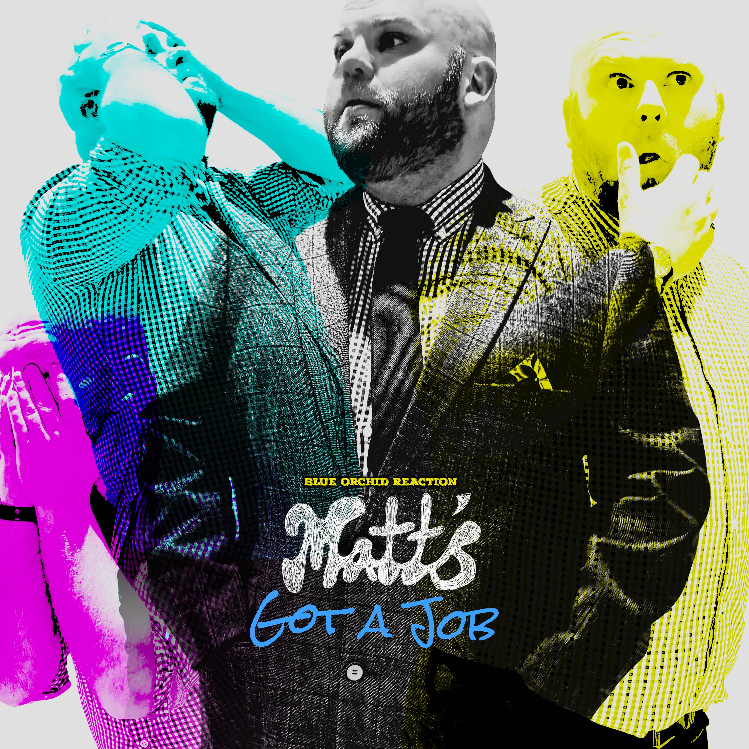 Matt's Got a Job - Single