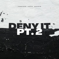 Deny it, Pt. 2 (feat. KAPPA & 4ACERIO) - Single - FANOFRON