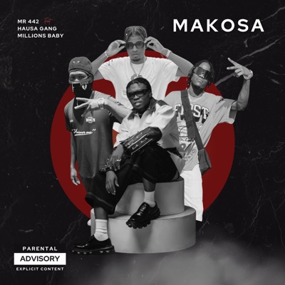 MAKOSA (feat. Mr442 & Millions Babay) - Single